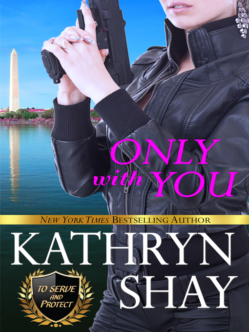Title details for Only With You by Kathryn Shay - Available